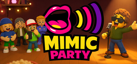 模仿派对/Mimic Party/支持网络联机-迟归钟